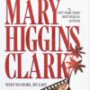 Buy Weep No More, My Lady - Stillwatch - A Cry in the Night by Mary Higgins Clark at low price online in India