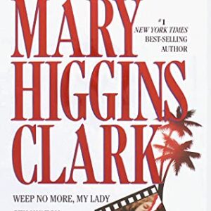 Buy Weep No More, My Lady - Stillwatch - A Cry in the Night by Mary Higgins Clark at low price online in India