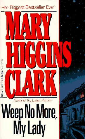 Buy Weep No More, My Lady book by Mary Higgins Clark at low price online in India