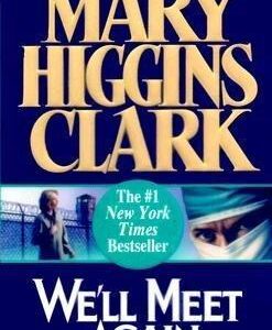 Buy We'll Meet Again by Mary Higgins Clark at low price online in India