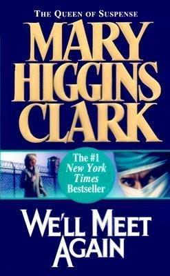 Buy We'll Meet Again by Mary Higgins Clark at low price online in India