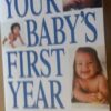 Buy Your Baby's First Year - Third Edition - Completely Revised and Updated book by Steven P. Shelov at low price online in India
