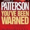 Buy You've Been Warned by James Patterson and Howard Roughan at low price online in India